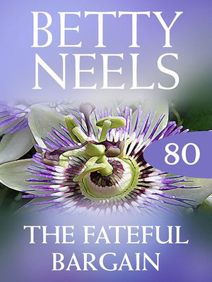 cover image of The Fateful Bargain (Betty Neels Collection)